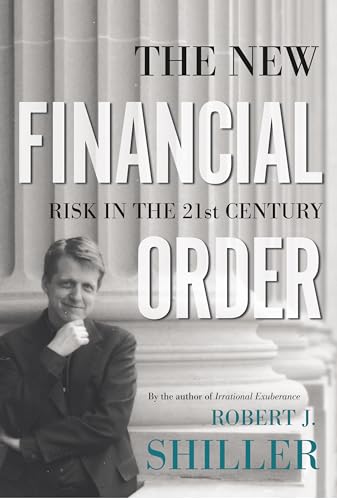 The New Financial Order - Risk in the 21st Century von Princeton University Press